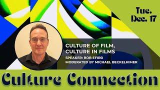 Culture Connection: Culture of Film, Culture in Films