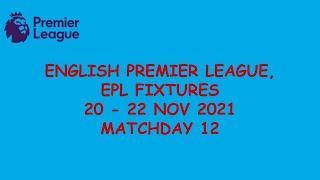 EPL Fixtures Matchday 12 2021/22 | Premier League Fixtures | English Premier League Fixtures | 英国