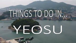 Things to do in Yeosu, South Korea 여수 여행 블로그