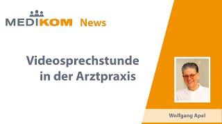 MediKom News - Videosprechstunde in der Arztpraxis