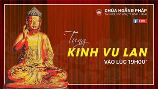 KHÓA LỄ TỤNG KINH VU LAN BÁO HIẾU 26-08-2020 | CHÙA HOẰNG PHÁP