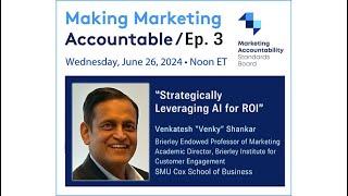 Strategically Leveraging AI for ROI | Making Marketing Accountable Ep 3