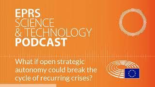 What if open strategic autonomy could break the cycle of recurring crises?