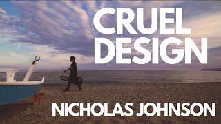 Nicholas Johnson - Cruel Design (Official Video)