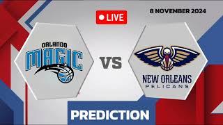 Orlando Magic VS New Orleans Pelicans  | Basketball Match Prediction