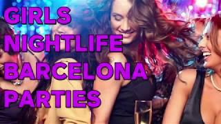 Girls Nightlife Barcelona Parties