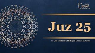 Juz 25 - Daily Quran Recitations | Miftaah Institute