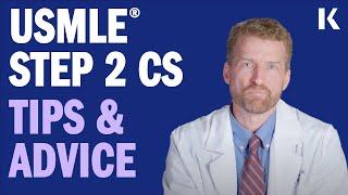 USMLE Step 2 CS: Tips & Advice