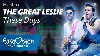 The Great Leslie - "These Days" (Halbfinale Chefsache ESC 2025) | Eurovision Song Contest | NDR