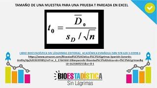 TAMAÑO DE UNA MUESTRA PARA UNA PRUEBA T PAREADA EN EXCEL| BioEstadística Sin Lágrimas