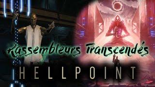 Hellpoint - Episode 4 - Boss Rassembleurs Transcendés