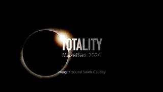 Eclipse Totality: Mazatlan, Mexico. April 08, 2024