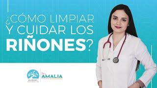 ¿Cómo limpiar y cuidar los riñones?