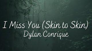 I Miss You (Skin to Skin) Lyric Video