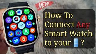 How To Connect ANY Chinese Smart Watch to Your Phone? | New Step by Step 