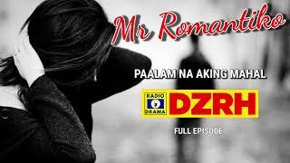 Mr Romantiko - Paalam Na Aking Mahal Full Episode