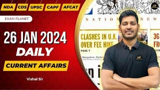 Today Current Affairs by Vishal Sir - 26 January 2024 | NDA, CDS, CAPF, AFCAT, UPSC & Defence Exam