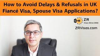 Avoid Refusal, Delay in UK Fiancè Visa, UK Spouse Visa, Dependant Children UK Settlement Application