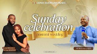 SUNDAY CELEBRATION AND PASTORAL WEDDING