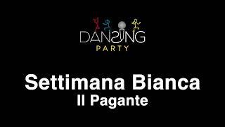 Il Pagante - Settimana Bianca (Testo/Lyrics Karaoke Style)