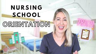 Nursing School Orientation - What to expect?