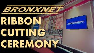 Ribbon Cutting Ceremony for Bronxnet New Media & Technology Studios at La Central