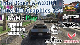 Gaming Test Intel Core i5-6200U Intel HD Graphics 520 / GTA 5, CS:GO, WOT, NFS, MK XL, FIFA,VALORANT