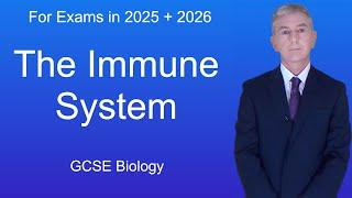 GCSE Biology Revision "The Immune System"