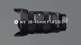 SIGMA 28-45mm F1.8 DG DN | Art - Features