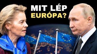 Már nem ígérgeti, tényleg meglépte Putyin, Von der Leyen újratervezne (JAVÍTOTT)