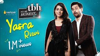 To Be Honest 2.0 | Yasra Rizvi | Tabish Hashmi | Full Episode | Nashpati Prime