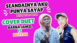 Seandainya Aku Punya Sayap || Rita Butar-butar || Cover Barna Jamil Ft Bu Iyan