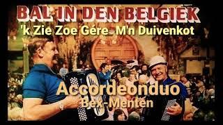 Accordeonduo Bex-Menten  " 'k Zie Zoe Gere M'n Duivenkot"