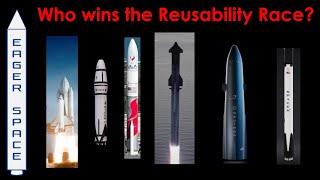 Who wins the reusability race?