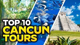 Cancun Best Tours Top 10 Must-Do Excursions