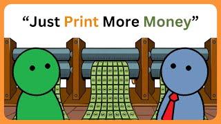 Why Can't We Just Print More Money?