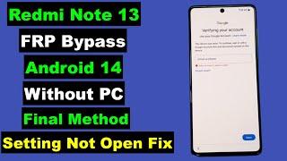 Redmi Note 13 Android 14 FRP Bypass Setting Not Open | Redmi Note 13 FRP/Google Account Unlock 2025