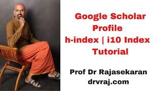 Google Scholar Profile Creation l Editing | Adding Papers | What is h-index and i10 Index? Tutorial