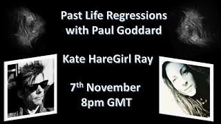 Past Life Regression Live - Kate HareGirl Ray