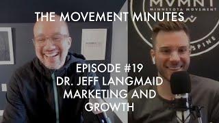 The Movement Minutes - Episode #19 - Dr. Jeff Langmaid