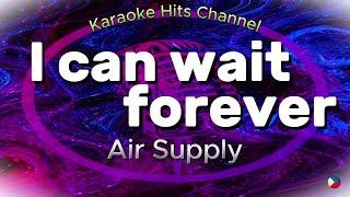 Air Supply - I can wait forever (KARAOKE VERSION)