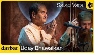 Raag Salag VIrali | Uday Bhawalkar Music of India