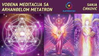 SANJA ĆIRKOVIĆ - Vođena meditacija "Susret sa sobom" - Arhanđel Metatron