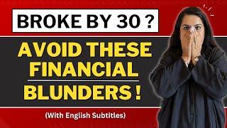 *WARNING* 5 Financial Blunders to Avoid in Your 20s & 30s  | IN HINDI | Gurleen Kaur Tikku