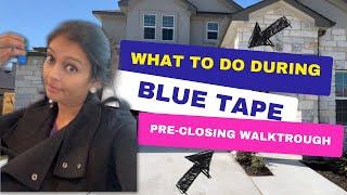 "New Construction Blue Tape Walkthrough for Home Buyers"