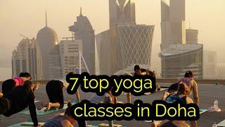 #yogainqatar  #yogaindoha 7 top yoga classes in Doha ll Qatar yoga classes