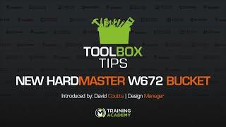 ToolBox Tip's | HardMaster W672 New Bucket Form | Presented by Meon