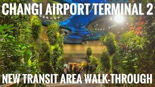 INSIDE NEWLY REOPENED SINGAPORE CHANGI AIRPORT TERMINAL 2|UPGRADED CHANGI AIRPORT T2 TRANSIT AREA