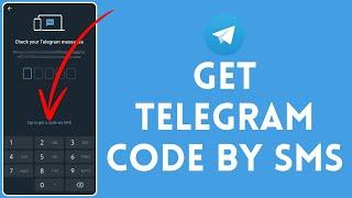 How to Get Telegram Code by SMS? Receive Telegram Code By SMS