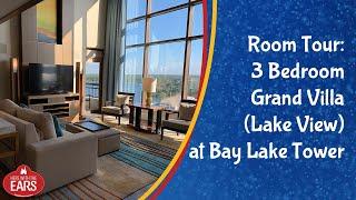 Bay Lake Tower - 3 Bedroom Grand Villa with a Lake View - Room Tour